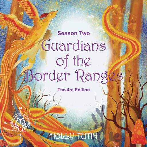 Guardians of the Border Ranges, Season 2 - Theatre Edition, Holly Tutin