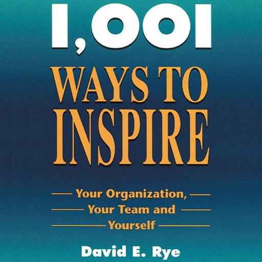 1001 Ways to Inspire, David Rye