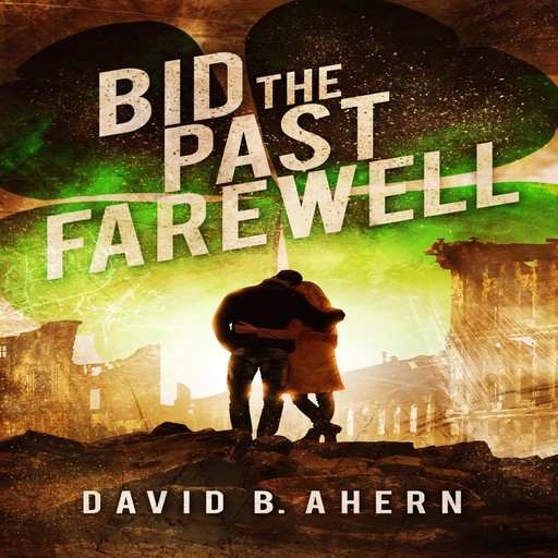 Bid The Past Farewell, David Ahern