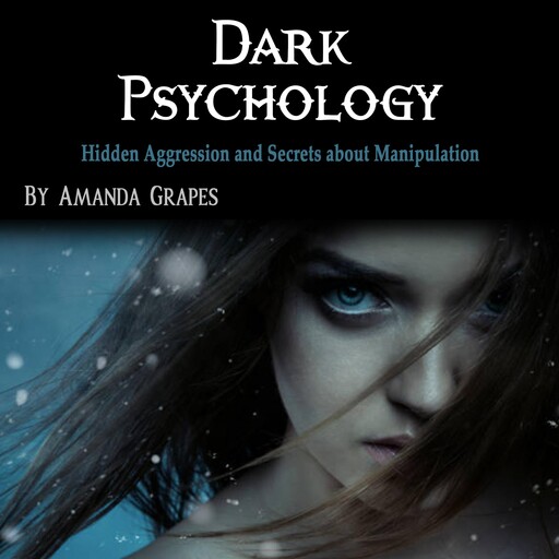 Dark Psychology, Amanda Grapes