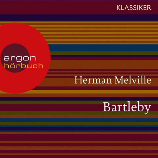 Bartleby (Ungekürzte Lesung), Herman Melville