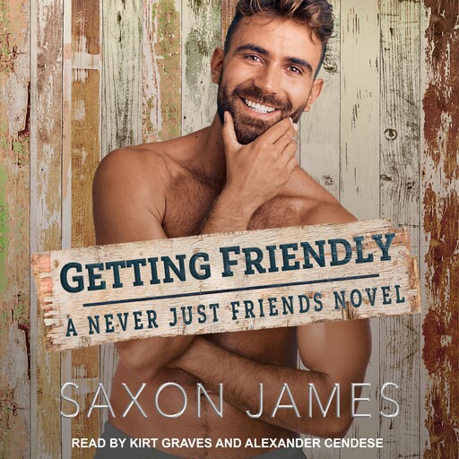 Getting Friendly, Saxon James