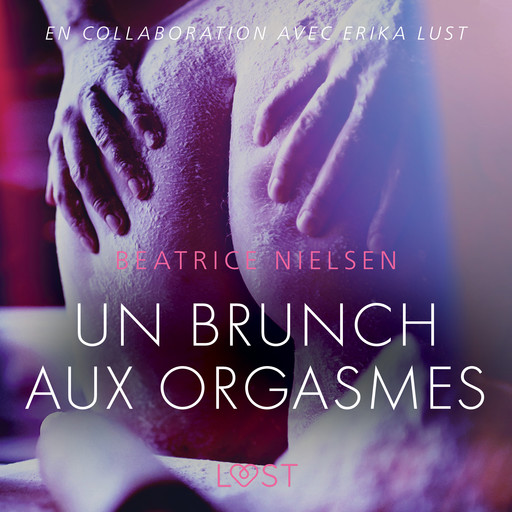 Un brunch aux orgasmes – Une nouvelle érotique, Beatrice Nielsen