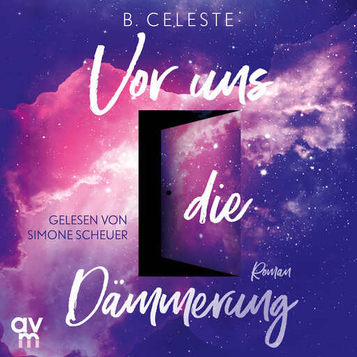 Vor uns die Dämmerung, B. Celeste