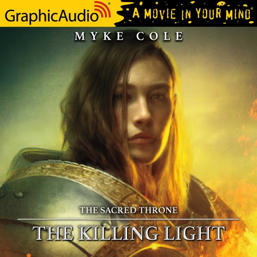 Killing Light, The [Dramatized Adaptation], Myke Cole