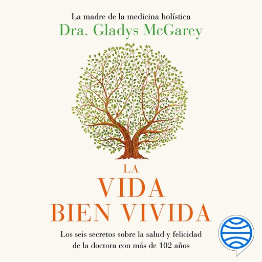 La vida bien vivida, Dra. Gladys McGarey