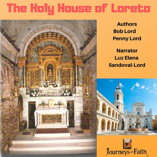 The Holy House of Loreto, Bob Lord, Penny Lord