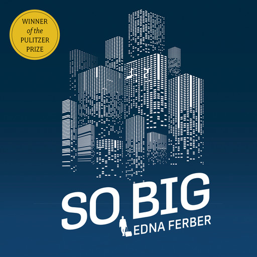 So Big (Unabridged), Edna Ferber