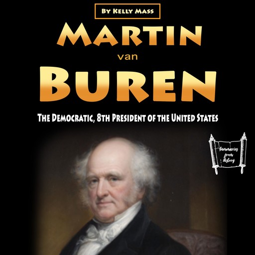 Martin van Buren, Kelly Mass