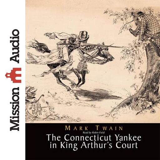 A Connecticut Yankee in King Arthur's Court, Mark Twain
