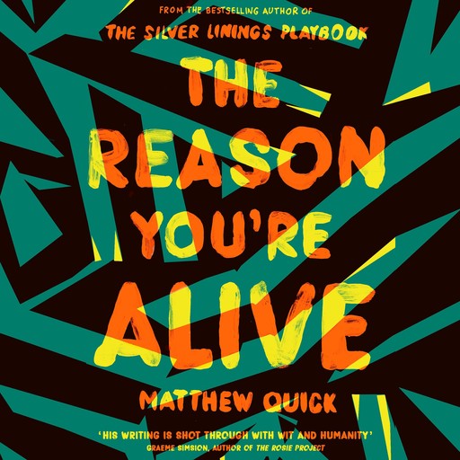 The Reason You're Alive, Matthew Quick