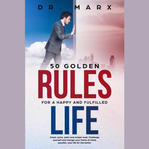 50 Golden Rules for a Happy and Fulfilled Life, Marx