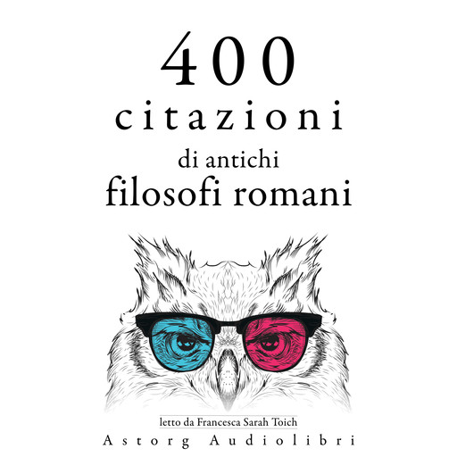 400 citazioni di antichi filosofi romani, Sénèque, Épictète, Marc Aurèle, Cicéron
