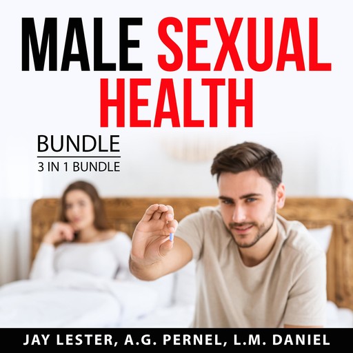 Male Sexual Health Bundle, 3 in 1 Bundle, L.M. Daniel, A.G. Pernel, Jay Lester