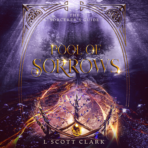 Pool of Sorrows, L. Scott Clark