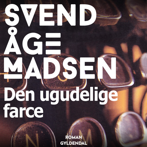 Den ugudelige farce, Svend Åge Madsen