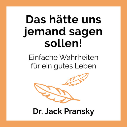 Das hätte uns jemand sagen sollen!, Jack Pransky