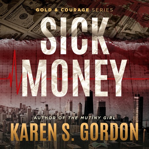 Sick Money, Karen Gordon