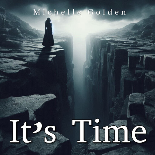 It’s Time, Michelle Golden