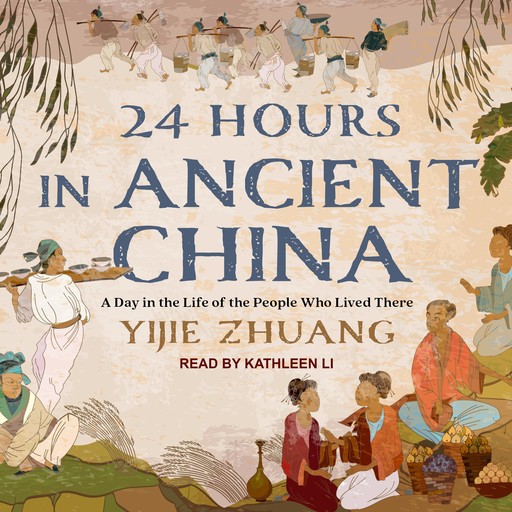 24 Hours in Ancient China, Yijie Zhuang