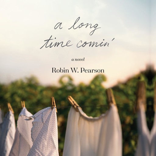 A Long Time Comin', Robin Pearson