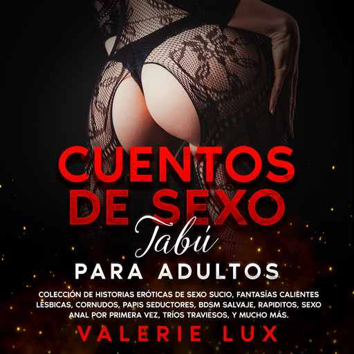 Cuentos de sexo tabú para adultos, Valerie Lux