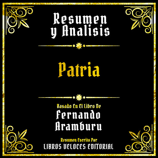 Resumen Y Analisis - Patria, Libros Veloces Editorial