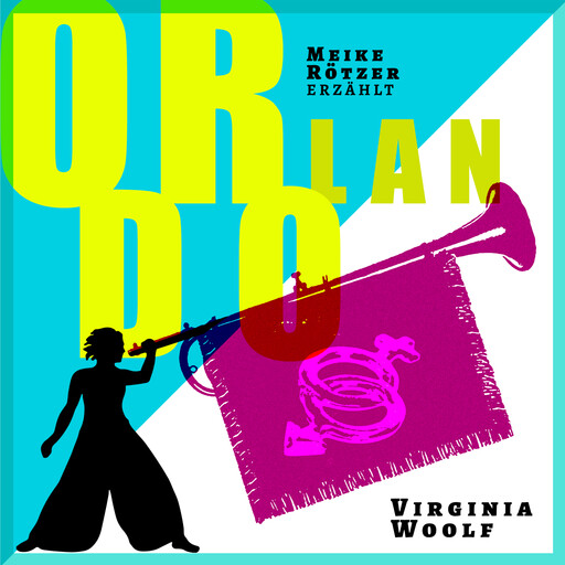 Orlando - Erzählbuch, Band (Ungekürzt), Virginia Woolf, Meike Rötzer