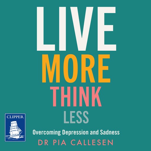 Live More Think Less, Pia Callesen