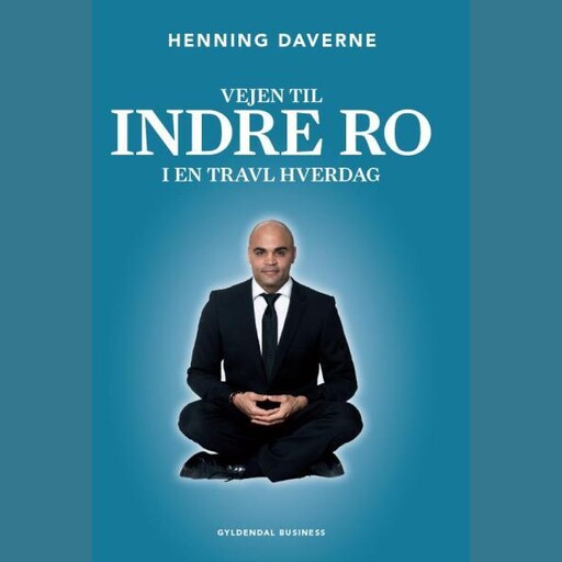 Afspænding og meditation - tre øvelser, Henning Daverne