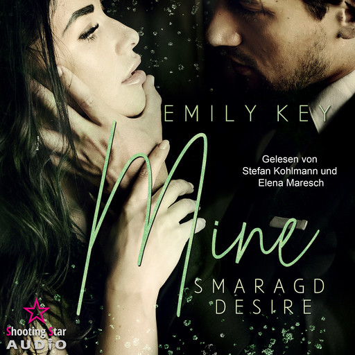 Mine: Smaragd Desire - Mine-Family-Reihe, Band 1 (ungekürzt), Emily Key