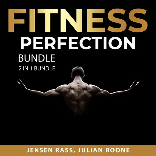 Fitness Perfection Bundle, 2 in 1 Bundle, Jensen Rass, Julian Boone