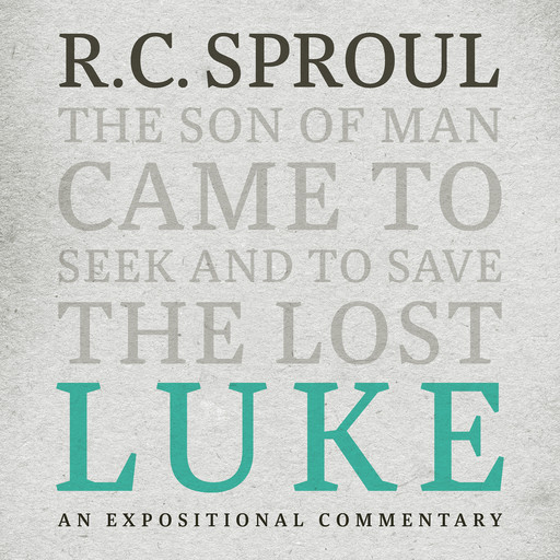 Luke, R.C.Sproul