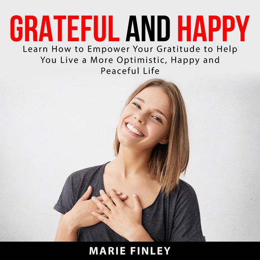 Grateful And Happy, Marie Finley