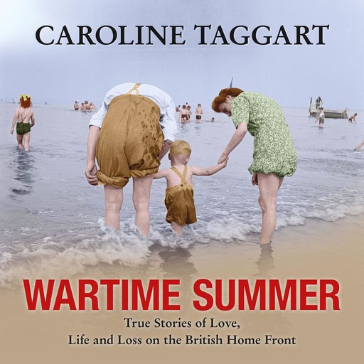 Wartime Summer, Caroline Taggart