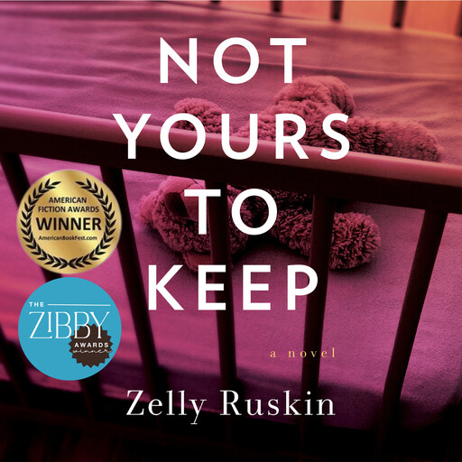 Not Yours To Keep, Zelly Ruskin
