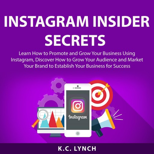Instagram Insider Secrets, K.C. Lynch