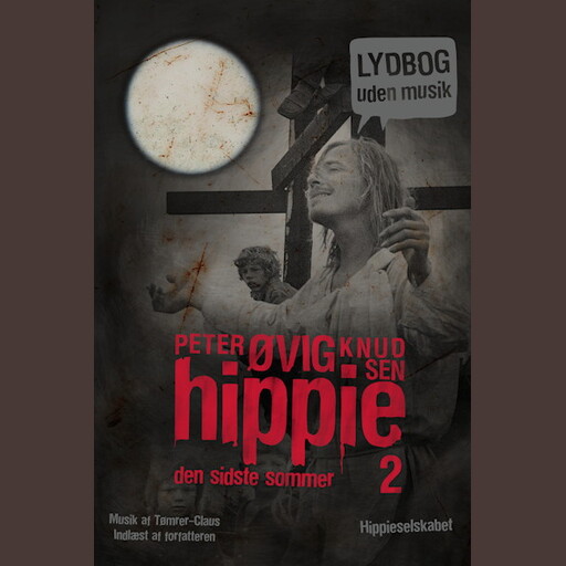 Hippie 2 Lydbog uden musik, Peter Øvig Knudsen