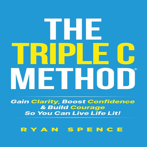 The Triple C Method®️, Ryan Spence