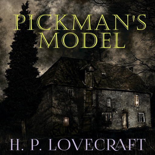 Pickman's model (Howard Phillips Lovecraft), Howard Lovecraft