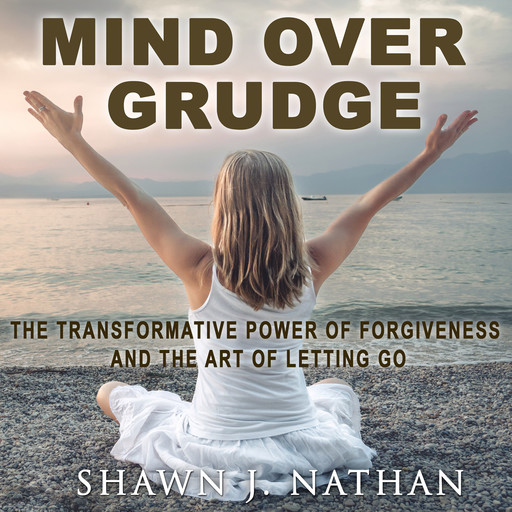 Mind Over Grudge, Shawn J. Nathan