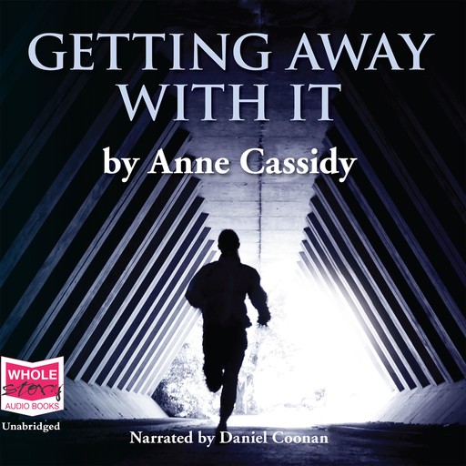 Getting Away With It, Anne Cassidy