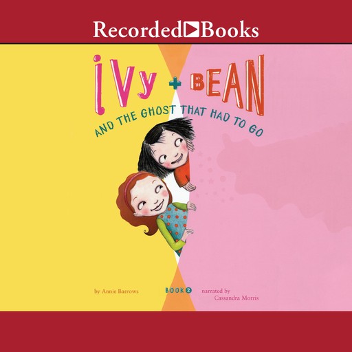 Ivy and Bean and the Ghost That Had to Go, Annie Barrows