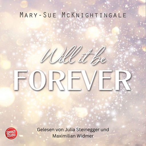 Will it be forever, Rahel Hefti, Geraldine Dettwiler, Mary-Sue McKinghtingale