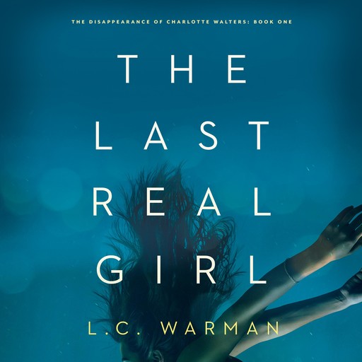 The Last Real Girl, L.C. Warman