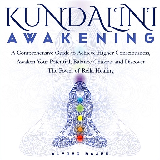 Kundalini Awakening, Alfred Bajer