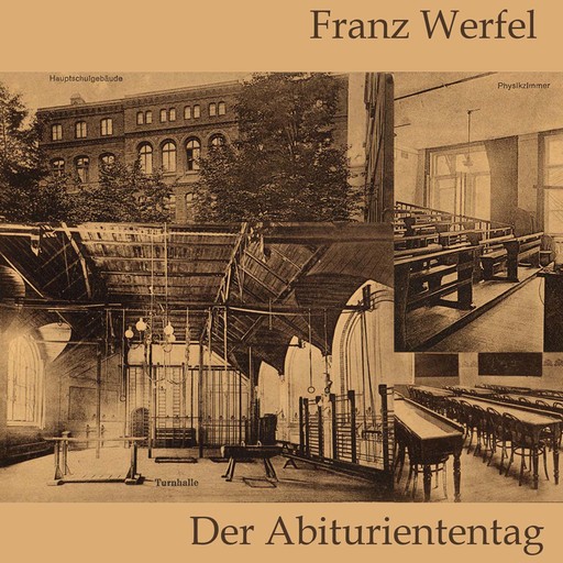 Der Abituriententag, Franz Werfel
