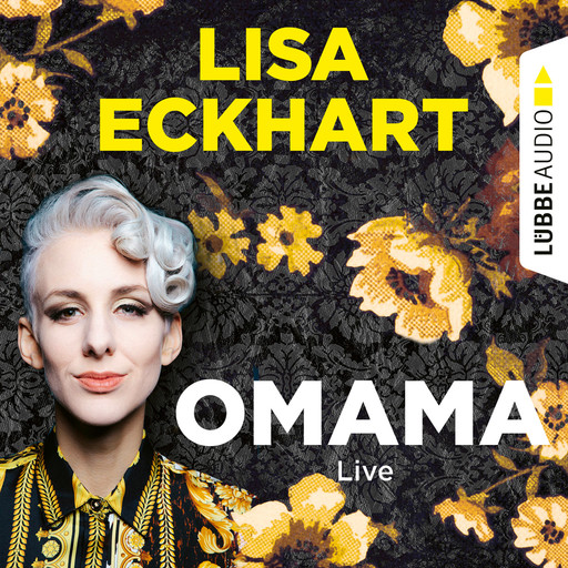 Omama - Live - Lesung aus dem Literaturhaus Leipzig (Gekürzt), Lisa Eckhart