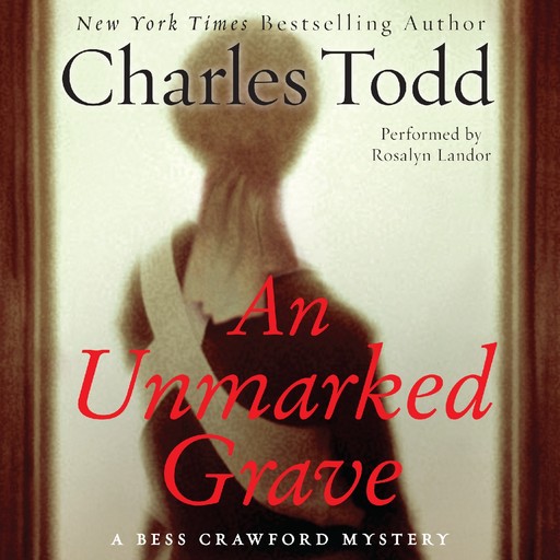An Unmarked Grave, Charles Todd