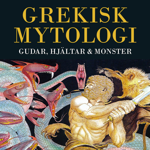 Grekisk mytologi - gudar, hjältar och monster, Michael Gibson